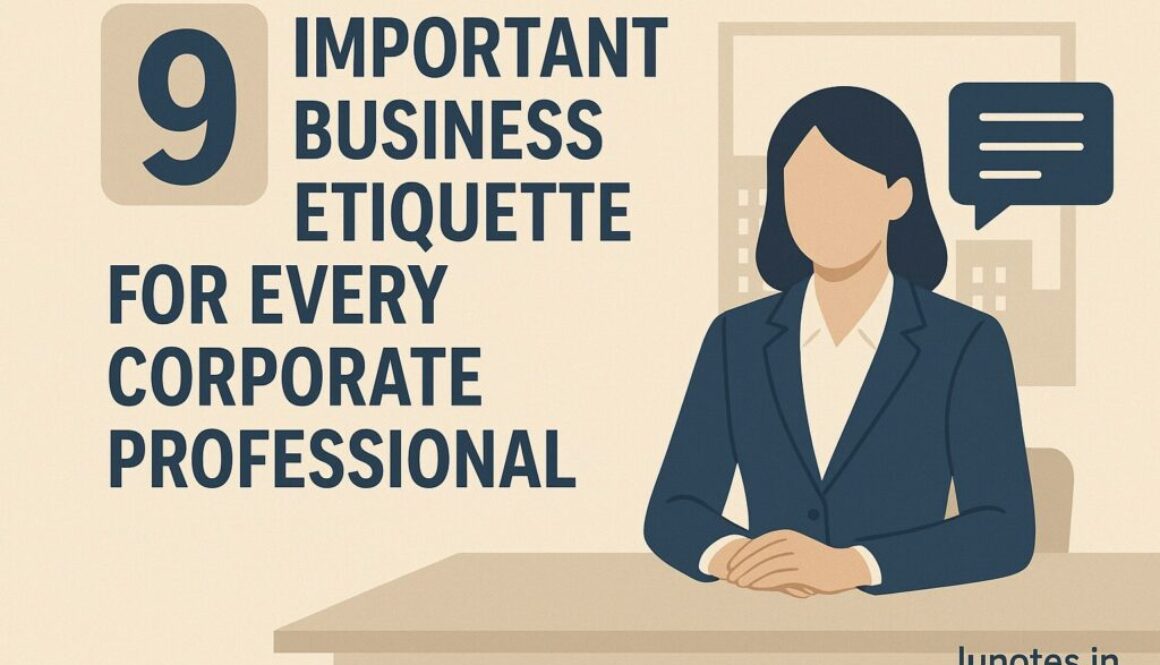 9 business etiquate everyone ahould know by lu notes