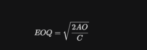 Economic Order Quantity (EOQ), formula of eoq