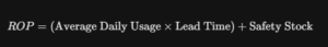 Reorder Point (ROP) & Safety Stock Concept: When should you place the next order? You don't wait until stock hits zero. You order when stock reaches the Reorder Level.